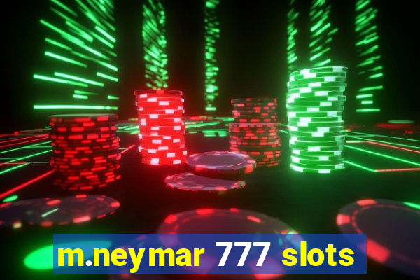 m.neymar 777 slots